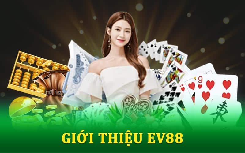 Giới Thiệu EV88